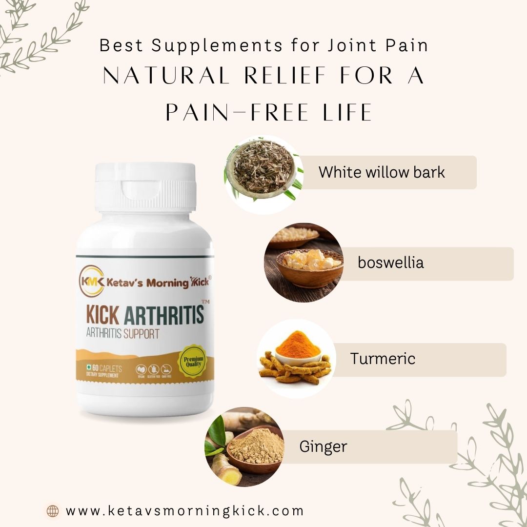 Best Supplements for Joint Pain: Natural Relief for a Pain-Free Life