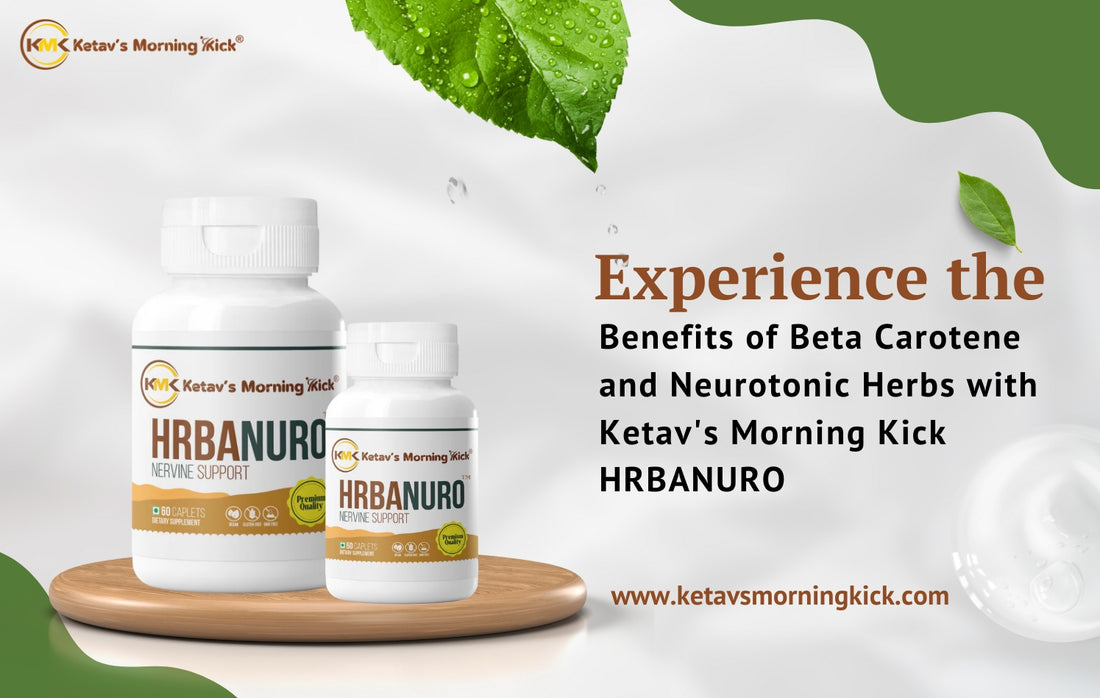 Experience the Benefits of Beta Carotene and Neurotonic Herbs with Ketav's Morning Kick HRBANURO