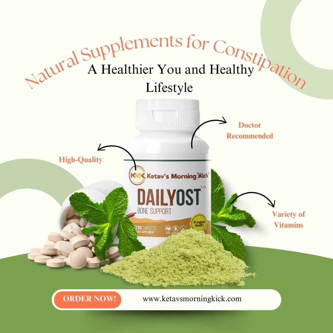 Natural Supplements for Constipation: A Healthier You and Healthy Lifestyle