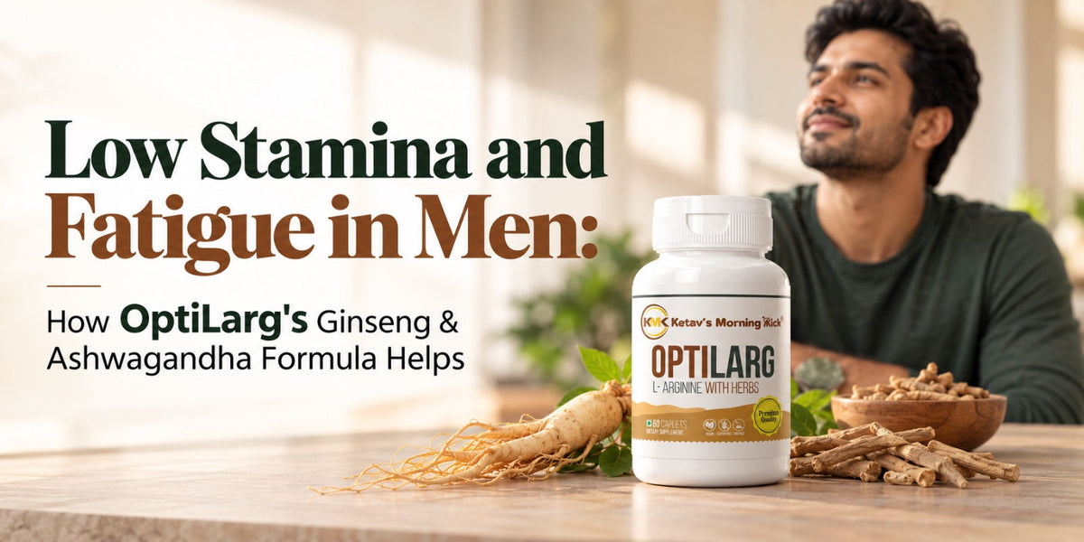 Low Stamina and Fatigue in Men: How OptiLarg's Ginseng & Ashwagandha Formula Helps