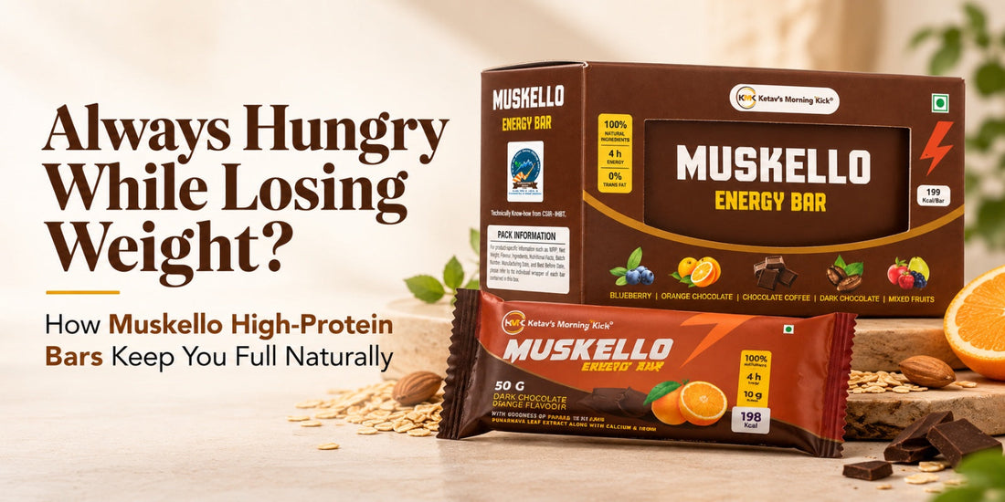 Always Hungry While Losing Weight? How Muskello High-Protein Bars Keep You Full Naturally