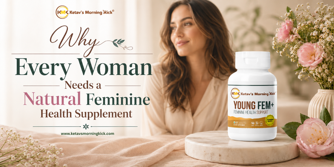 Why Every Woman Needs a Natural Feminine Health Supplement